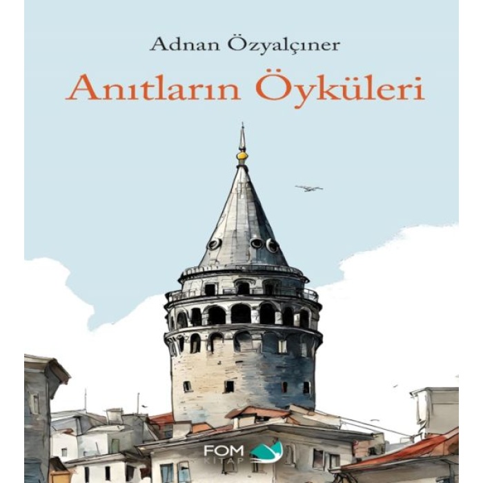 Anıtların Öyküleri