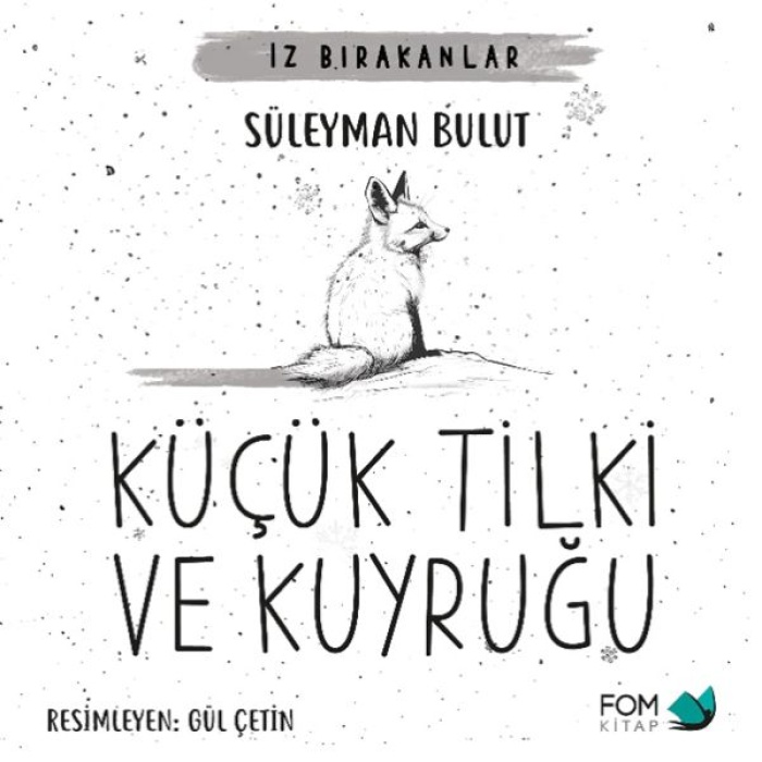 Küçük Tilki Ve Kuyruğu