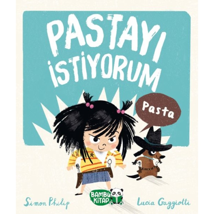 Pastayı İstiyorum