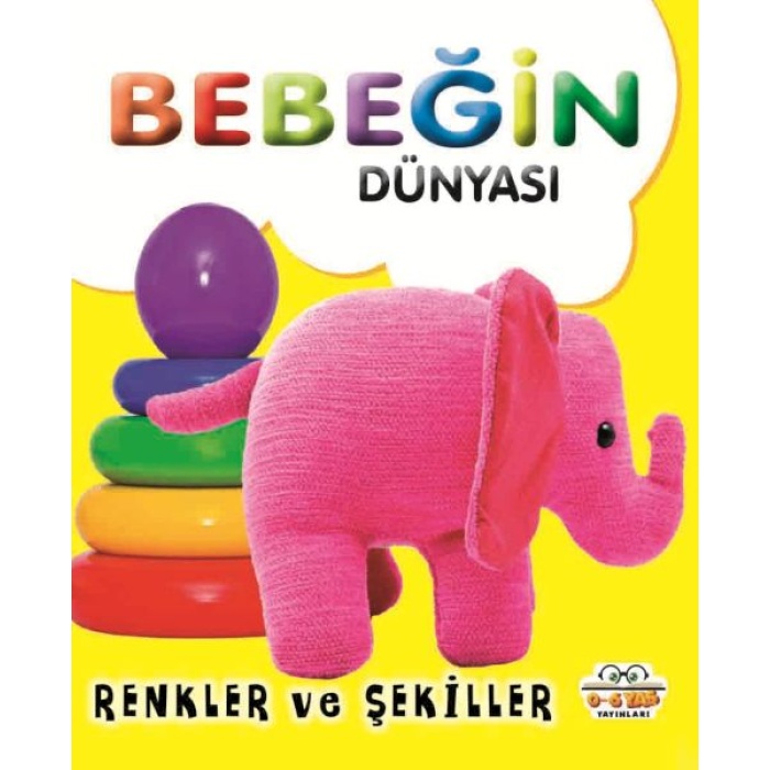 Bebeğin Dünyası Renkler Ve Şekiller