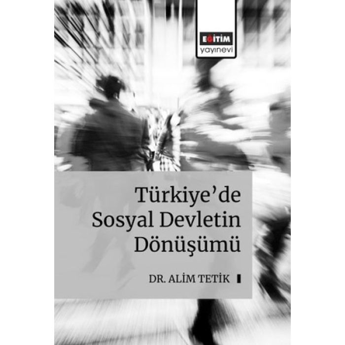 Türkiye’de Sosyal Devletin Dönüş