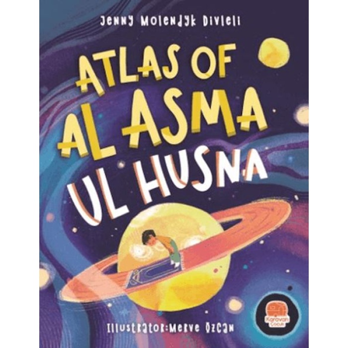 Atlas Of Al Asma Ul Husna (İngilizce Esmaü’l Hüsna Atlası)