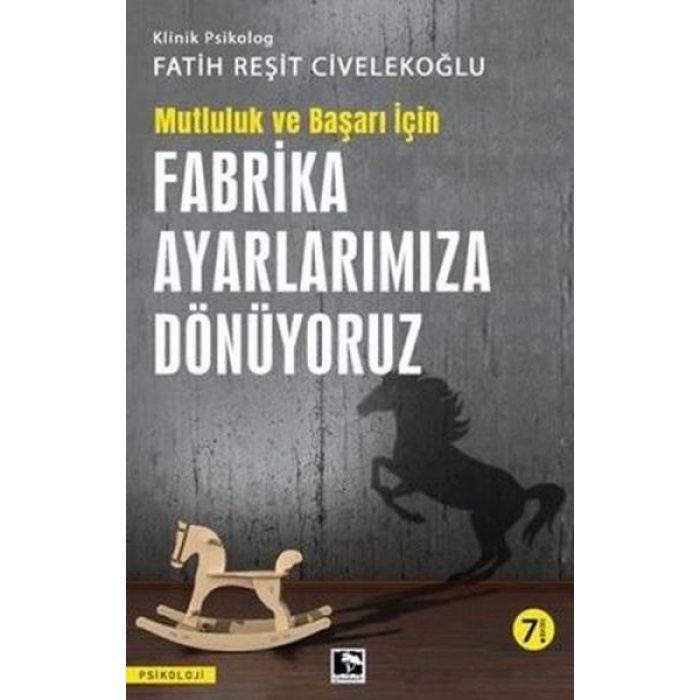 Başarı Ve Mutluluk İçin Fabrika Ayarlarımıza Dönüyoruz