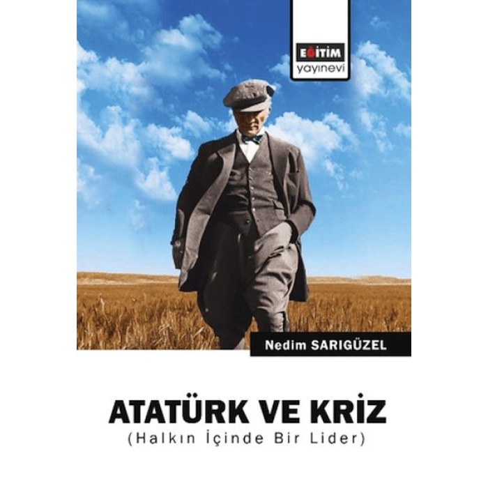 Atatürk Ve Kriz