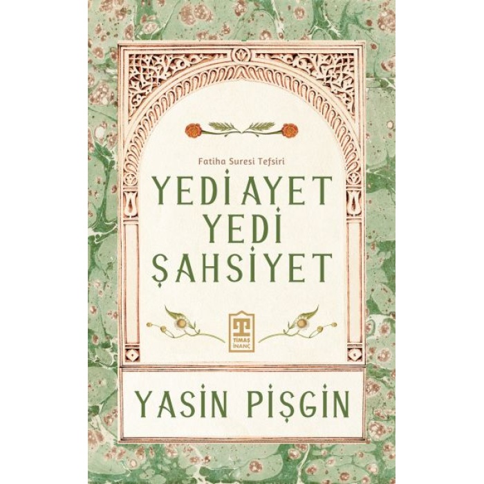 Yedi Ayet Yedi Şahsiyet & Fatiha Suresi Tefsiri