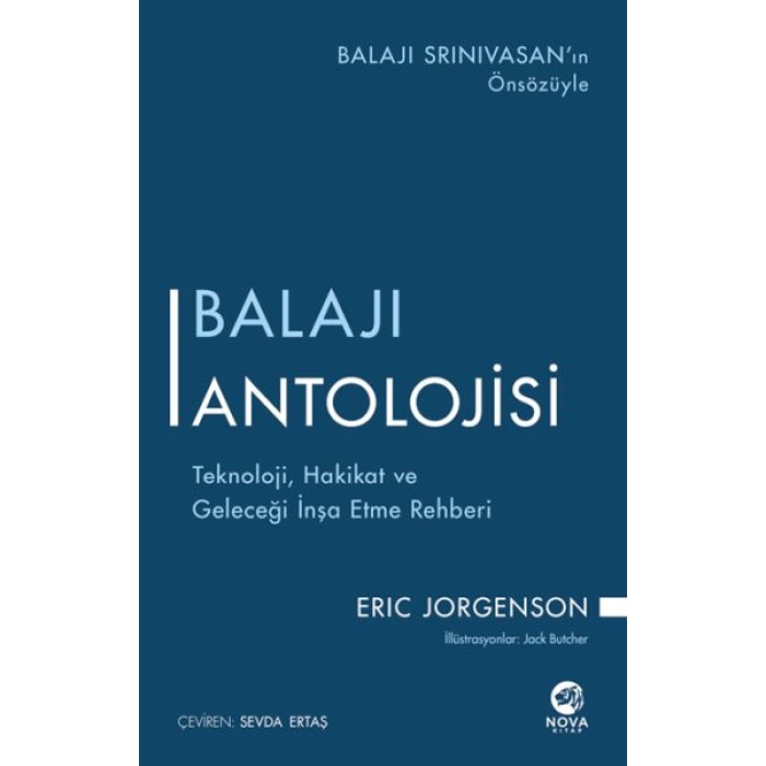 Balajı Antolojisi: Teknoloji, Hakikat Ve Geleceği İnşa Etme Rehberi