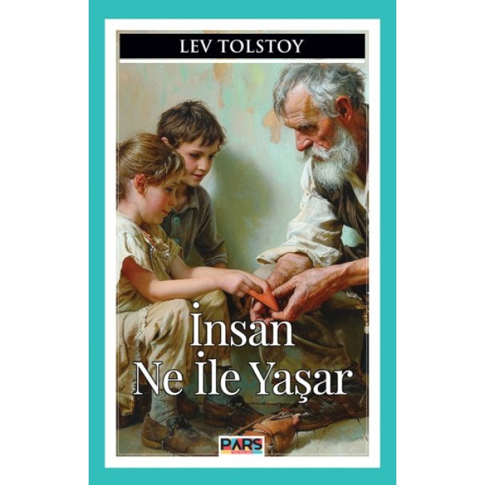 İnsan Ne İle Yaşar