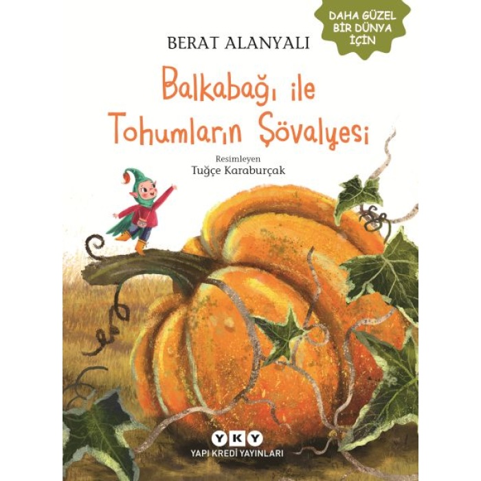 Balkabağı Ile Tohumların Şövalyesi