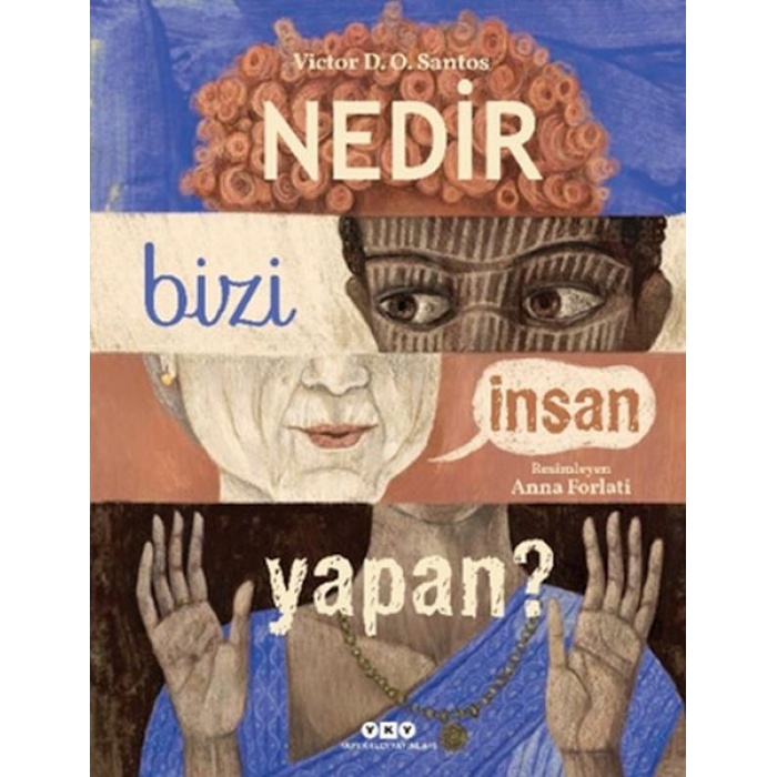 Nedir Bizi İnsan Yapan?