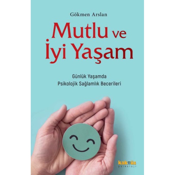 Mutlu Ve İyi Yaşam