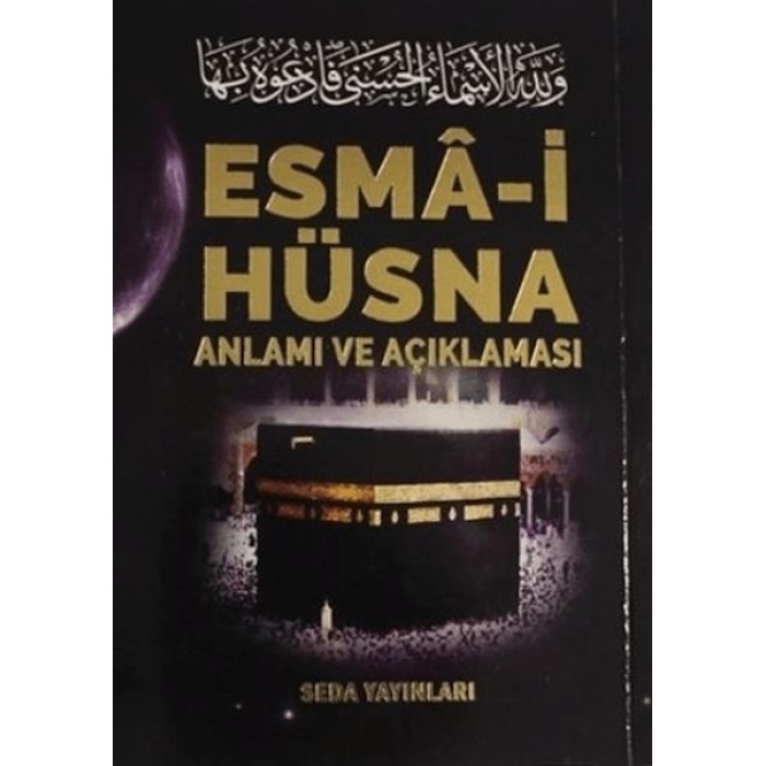 Esma-I Hüsna Anlamı Ve Açıklaması - Peygamberimiz (S.a.v)In Günlük Duaları (Kod: 171)