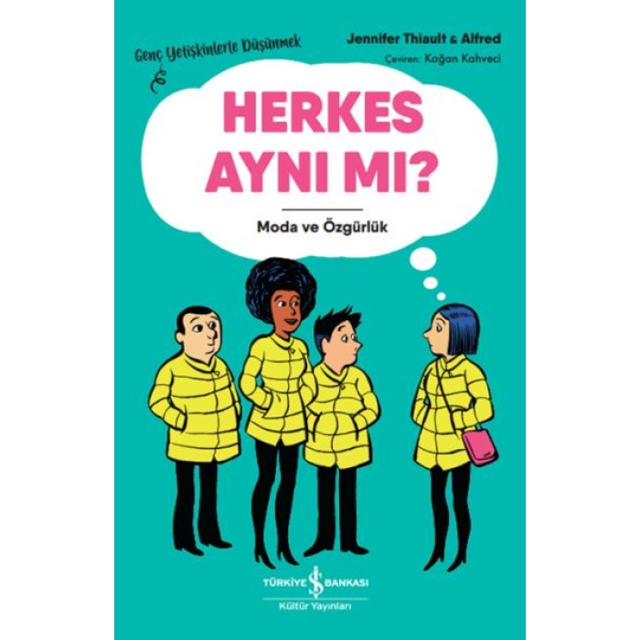 Herkes Aynı Mı? – Genç Yetişkinlerle Düşünmek