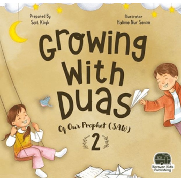 Growing With Duas Of Our Prophet (Saw) 2 (İngilizce)