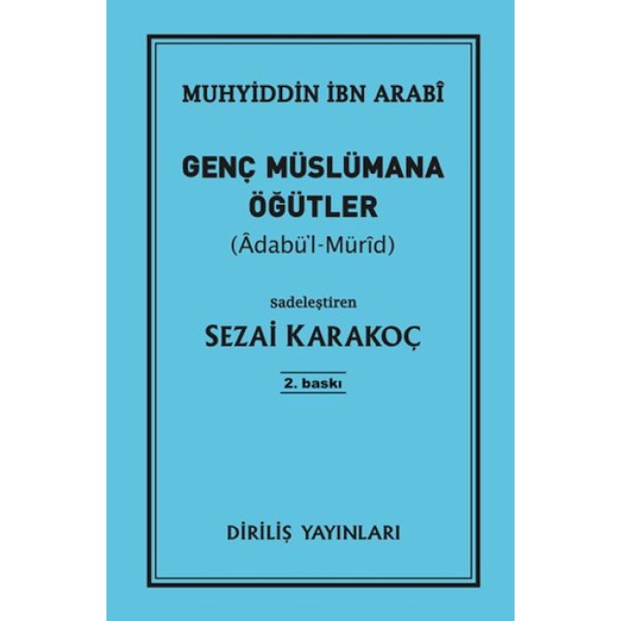 Genç Müslümana Öğütler