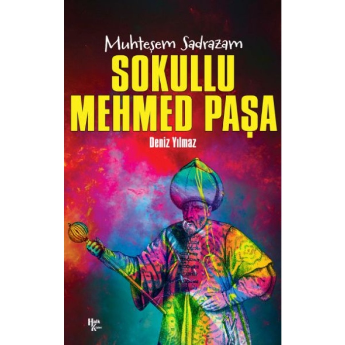 Sokullu Mehmed Paşa - Muhteşem Sadrazam