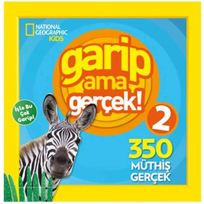 Kids Garip Ama Gerçek! 2 (300 Müthiş Gerçek)