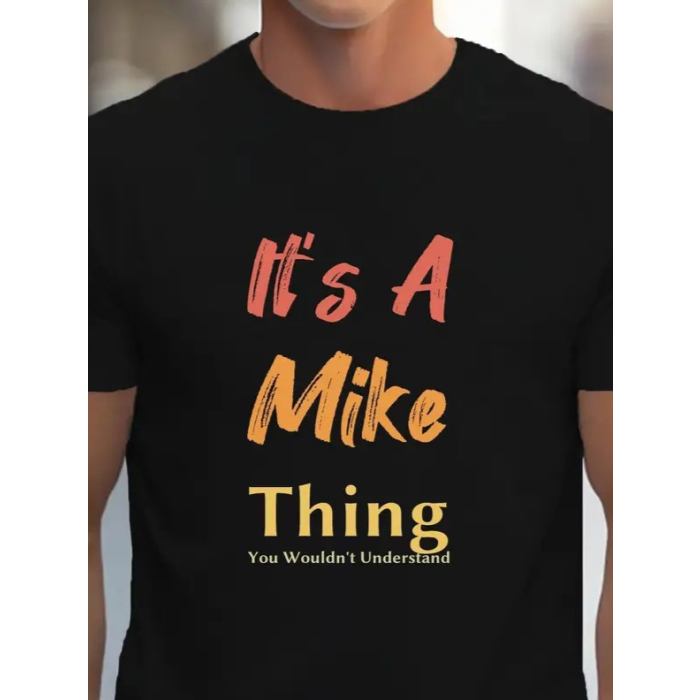 Erkek It Is A Mike Thing Baskılı Erkek T-Shirt