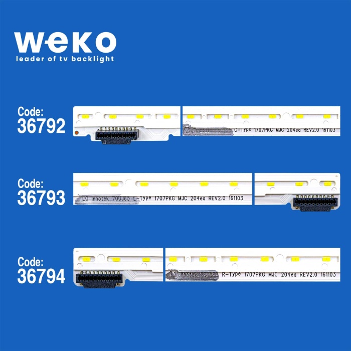 WKSET-5990 36792X1 36793X1 36794X1LG INNOTEK 70UJ65 C/L/R TYPE 1707PKG MJC 204EA REV2.0 161103 3 ADET LED BAR (68LED)