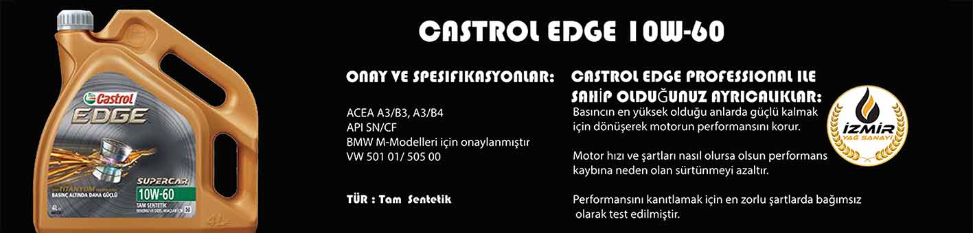 CASTROL EDGE, SUPERCAR, 10W-60, yüksek performans, otomobil yağı, izmir yağ sanayi, izmiryagsanayi