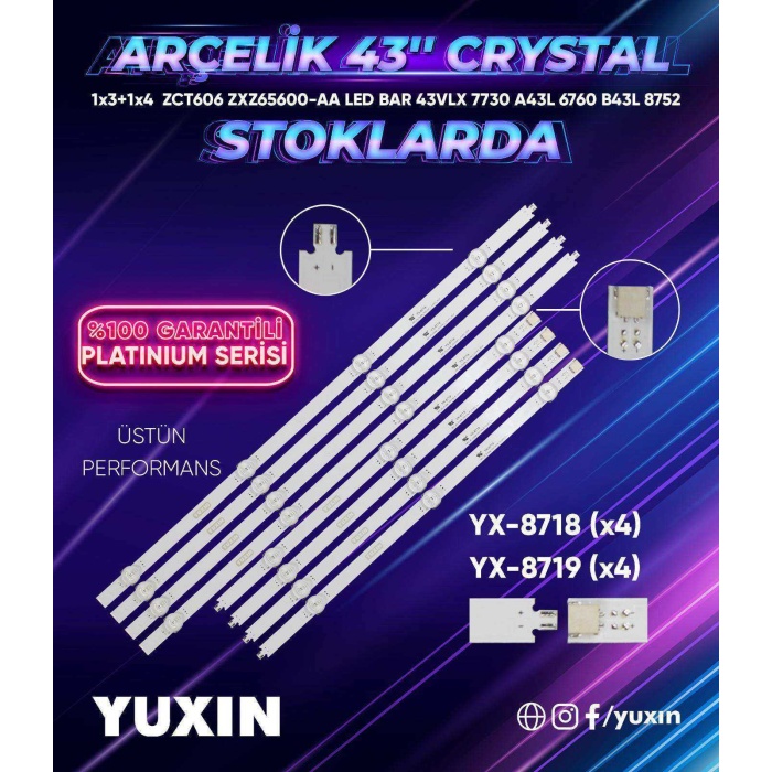 ARÇELİK 43 CRYSTAL 1X3+1X4 L  ARÇELİK 43 CRYSTAL 1X3+1X4 R  ZCT606  ZXZ65600-AA 43VLX7730 A43L6752 LED BAR